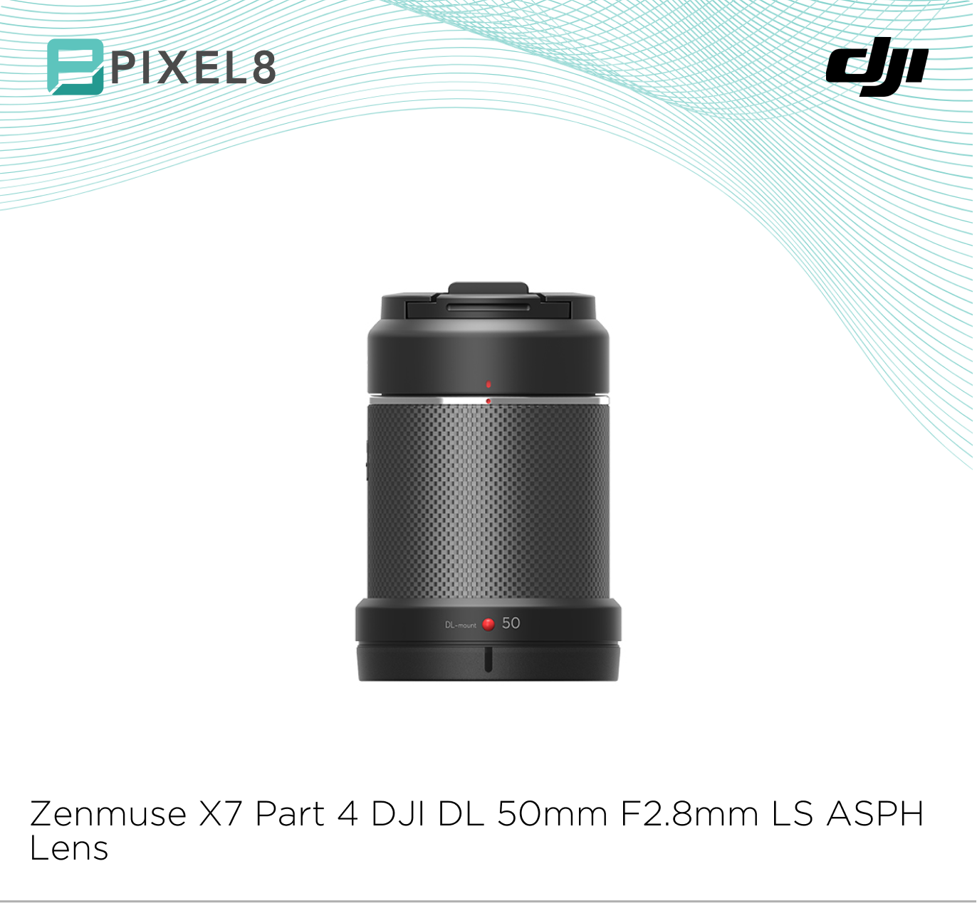 Zenmuse X7 Part 4 DJI DL 50mm F2.8mm LS ASPH Lens