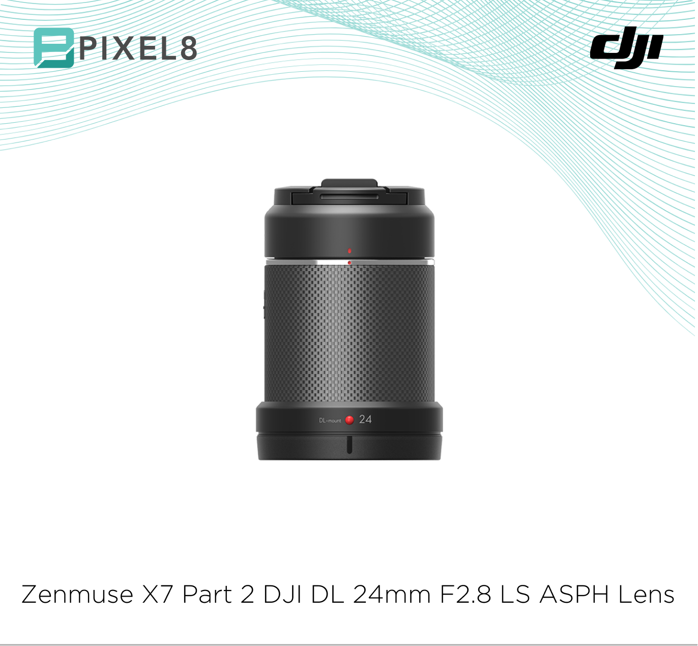 Zenmuse X7 Part 2 DJI DL 24mm F2.8 LS ASPH Lens