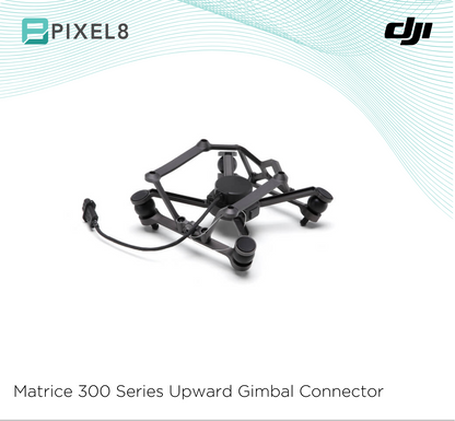 DJI Matrice 300 Series Upward Gimbal Connector